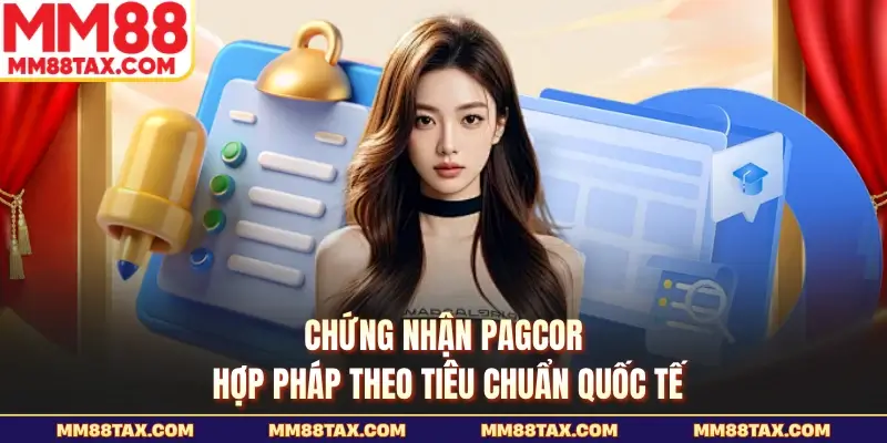 MM88 – Cập Nhật Link Mới 2026, Khuyến Mãi Thành Viên +99K 17 Chứng nhận PAGCOR hợp pháp theo tiêu chuẩn quốc tế